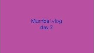 Mumbai vlog day 2 inayah  mumbai  vloging  inayahbeautiful [upl. by Lemmie]