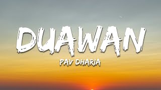 Pav Dharia  Duawan Lyrics [upl. by Lasala]