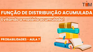 Função de Distribuição Acumulada  Curso de Probabilidade 07 [upl. by Hessler]