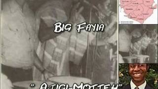 Big Fayia AjigiMotteh [upl. by Rogergcam714]