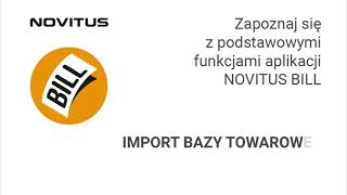 Import bazy towarowej z aplikacji Bill do NSerwis  Novitus Bill [upl. by Marta]