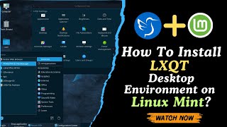 How To Install LXQT Desktop Environment on Linux Mint [upl. by Nomzzaj]