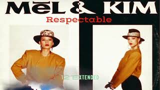 Mel amp Kim  Respectable  12 Extended  La Prima La Maxima [upl. by Atile432]