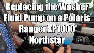 Polaris Ranger XP1000 Washer Pump Repair  Replacement [upl. by Arrim575]