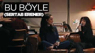 Bu Böyle Akustik  Zeynep Bastık Pelin Akil [upl. by Hebert]