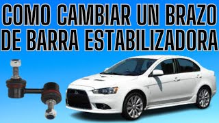 COMO CAMBIAR UN BRAZO DE BARRA ESTABILIZADORA DE UN MITSUBISHI LANCER [upl. by Dnalwor]