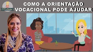 ORIENTAÇÃO VOCACIONAL como ela ajuda a escolher a profissão [upl. by Nahaj990]