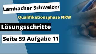 Seite 59 Aufgabe 11 Lambacher Schweizer Qualifikationsphase Lösungen NRW [upl. by Banks]