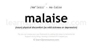 Pronunciation of Malaise  Definition of Malaise [upl. by Den451]