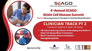 Clinician Track Transfusion Medicine in Sickle Cell DiseasePart 2 [upl. by Nywroc]