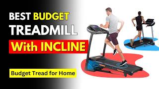 The 5 Best Budget Treadmill with Incline 2024 [upl. by Akima]