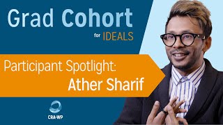 CRAWP Grad Cohort for IDEALS  Participant Spotlight Ather Sharif [upl. by Beaulieu]