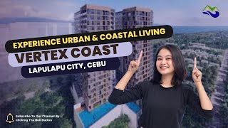 Live and Work at Vertex Coast Mactan A Modern Oasis [upl. by Anirac217]