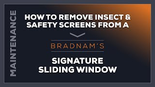 Do It Yourself How to remove insect amp safety screens from a Bradnam’s signature sliding window [upl. by Teilo]