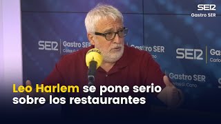 Leo Harlem se pone serio para retratar lo que no soporta de los restaurantes [upl. by Irotal]