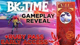 Big Time Gameplay Reveal  Early Access Pass Giveaway [upl. by Amaty]