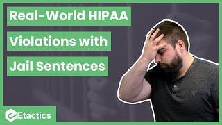 RealWorld HIPAA Violations That Led to Jail Sentences [upl. by Meredith]