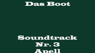 Das Boot Soundtrack 3  quotApellquot [upl. by Acima]