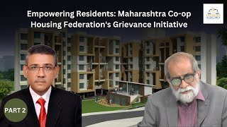 Empowering Residents Maharashtra Coop Housing Federations Grievance Initiative  Part 2 [upl. by Hassin]