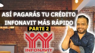 💥¿CÓMO ABONAR A CAPITAL A TU CRÉDITO INFONAVIT INFONAVIT 2024💥 P2 [upl. by Oelc]