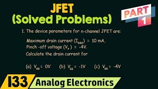 JFET Solved Problems Part 1 [upl. by Gypsie555]