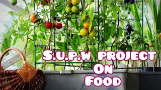 SUPW Project on FOOD 🥘 [upl. by Saks]