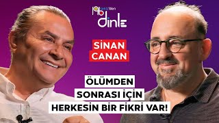 SİNAN CANAN “İNSANIN ÖZGÜR OLMASI İÇİN TAPINMA İHTİYACINI DEĞİŞTİRMESİ LAZIM” [upl. by Igenia]