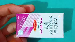 MXCBROM Eye Drops आँखों मे दर्दखुजलीबेचैनीजलनसूजन रहना  Bromfenac  Moxifloxacin Eye Drop [upl. by Mendelsohn]