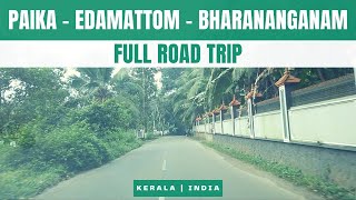 Paika  Edamattom  Bharananganam  Full Road Trip  Elikulam  Meenachil  Bharananganam Panchayats [upl. by Tench]