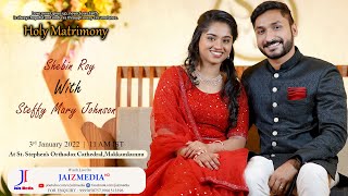 HOLY MATRIMONY  SHEBIN ROY amp STEFFY MARY JOHNSON  ST STEPHENS ORTHODOX CATHEDRALMAKKAMKUNNU [upl. by Kabab502]