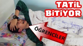 TATİLİN SON GÜNÜ ÖĞRENCİLER 😭  İLK  ORTA  LİSE [upl. by Ekalb862]