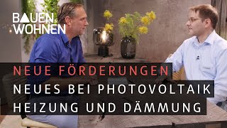 Aktuelle Förderungen von KfW und BaFa für Heizung Photovoltaik und Dämmen I BAUEN amp WOHNEN [upl. by Ledarf346]