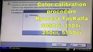 Color calibration procedure your Kyocera TasKalfa 3050ci3501i250ci5550ci [upl. by Yellek]