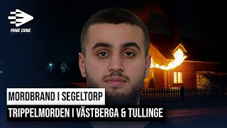 TRIPPELMORDEN I VÄSTBERGA amp TULLINGE  MORDBRAND I SEGELTORP [upl. by Leighton]