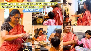 Vlog67💁‍♀️How much I Invested for my Business Tension free RoutineNov302024 home vlog tamil [upl. by Josefa591]