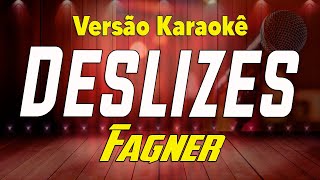 Fagner  Deslizes ao vivo Karaokê [upl. by Apilef]