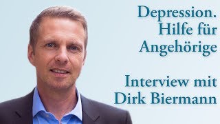 Depression Hilfe für Angehörige  Dirk Biermann [upl. by Anyal]