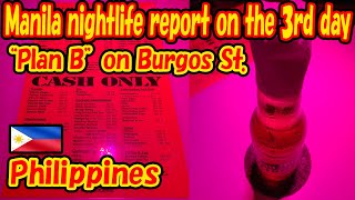 Manila nightlife report on the 3rd day Bar Fine at Plan B on quotBurgos Streetquot Manila Philippines [upl. by Aleel]