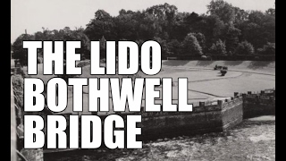 The Lido Bothwell Bridge [upl. by Llered]