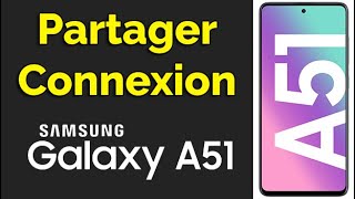 Comment faire un partage de connexion Samsung A51 utiliser Samsung comme Modem [upl. by Avis954]