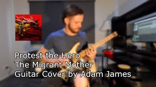 Protest the Hero  The Migrant Mother guitar cover [upl. by Cocks]