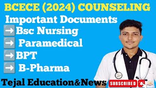 BCECE 2024 COUNSELING Important Documents ➡️Bsc Nursing ➡️ Paramedical ➡️ BPT ➡️ BPharma [upl. by Odnamla]