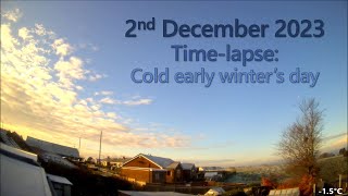 2 December 2023 Timelapse Cold early winters day [upl. by Oznarol]