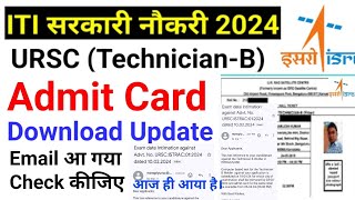 ISRO URSC Admit Card Download Update  ISRO URSC 642024 से Admit Card Download होगा। [upl. by Ahtekal]