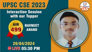 UPSC CSE 2023  Interaction Session with our Topper  Navneet Anand AIR 499 upsc upsc2024 topper [upl. by Ruffina]