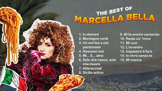 The Best of Marcella Bella  Il Meglio di Marcella Bella [upl. by Lyrahc]