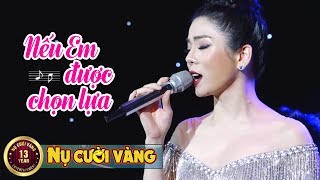 Nếu Em Được Chọn Lựa  Lệ Quyên  Liveshow Bởi Vì Yêu [upl. by Young]