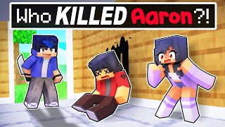 Who KILLED AARON In Minecraft [upl. by Pillow]