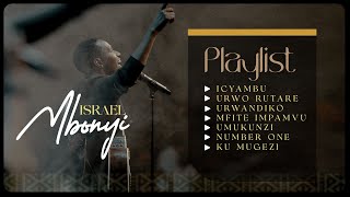 Israel Mbonyi  Icyambu  Urwo Rutare  UrwandikoMfite Impamvu  Umukunzi  Number one  Ku migezi [upl. by Seldon]