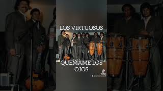 Los Virtuosos  Quemame los ojos [upl. by Noet]